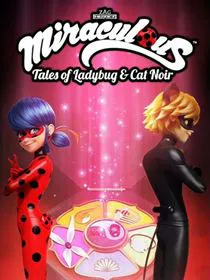 Miraculous, les aventures de Ladybug et Chat Noir