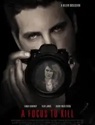 A Focus To Kill
