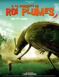 À la poursuite du roi Plumes