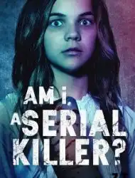 Am I a Serial Killer?
