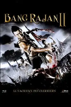 Bang Rajan 2 : Le Sacrifice des guerriers