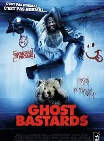 Ghost Bastards (Putain de fantôme)