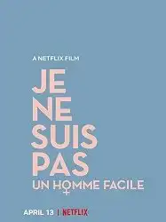 Je ne suis pas un homme facile