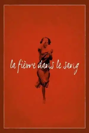 La Fièvre dans le sang