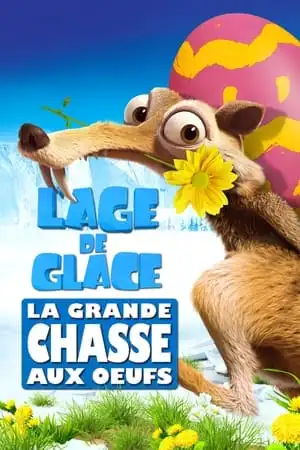L’Âge de glace : La Grande Chasse aux œufs