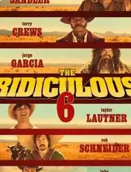 The Ridiculous 6