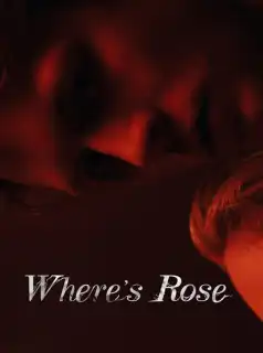 Where's Rose